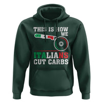 Funny This Is How We Italians Cut Carbs Hoodie Italian American Pizza Slice - Wonder Print Shop