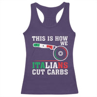 Funny This Is How We Italians Cut Carbs Racerback Tank Top Italian American Pizza Slice - Wonder Print Shop