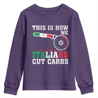 Funny This Is How We Italians Cut Carbs Youth Sweatshirt Italian American Pizza Slice - Wonder Print Shop