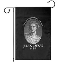 Funny Julius Caesar Garden Flag What Are You Gonna Do Stab Me Roman History - Wonder Print Shop