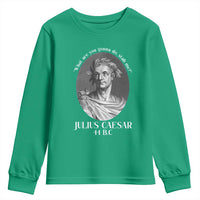 Funny Julius Caesar Youth Sweatshirt What Are You Gonna Do Stab Me Roman History - Wonder Print Shop