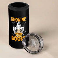 Funny Halloween Show Me Your Boobs 4 in 1 Can Cooler Tumbler Halloween Adult Humor Spooky Ghost - Wonder Print Shop