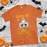 Funny Halloween Show Me Your Boobs T Shirt Halloween Adult Humor Spooky Ghost - Wonder Print Shop