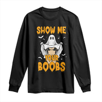 Funny Halloween Show Me Your Boobs Long Sleeve Shirt Halloween Adult Humor Spooky Ghost - Wonder Print Shop