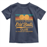 Funny 70th Birthday Toddler T Shirt Official Member Of The Old Ball Clubs Retro Sunset - Wonder Print Shop
