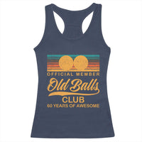 Funny 60th Birthday Racerback Tank Top Official Member Of The Old Ball Clubs Retro Sunset - Wonder Print Shop