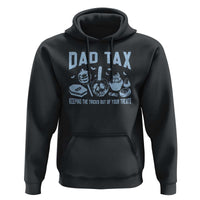 Halloween Dad Hoodie Dad Tax Keeping The Tricks Out Of Your Treats Candy