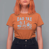 Halloween Dad T Shirt For Women Dad Tax Keeping The Tricks Out Of Your Treats Candy - Wonder Print Shop