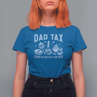 Halloween Dad T Shirt For Women Dad Tax Keeping The Tricks Out Of Your Treats Candy - Wonder Print Shop