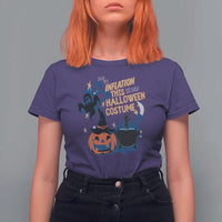 Funny Halloween T Shirt For Women Due To Inflation This Is My Halloween Costume Pumpkin Ghost - Wonder Print Shop