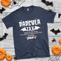Halloween Dad T Shirt Dadcula Tax Portion Of Kids Candy Vampire - Wonder Print Shop