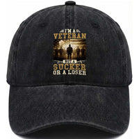US Veterans Washed Cotton Baseball Cap I'm A Veteran Not A Sucker Or A Loser American Flag