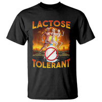 Funny Lactose Tolerant T Shirt Ironic Sarcastic Funny Humor Cringe Meme - Wonder Print Shop