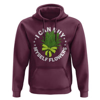 Funny Weed Cannabis 420 Hoodie I Can Buy Myself Flowers Marijuana Smoking - Wonder Print Shop