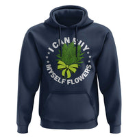 Funny Weed Cannabis 420 Hoodie I Can Buy Myself Flowers Marijuana Smoking - Wonder Print Shop