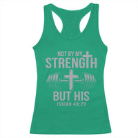 Not By My Strength But His Racerback Tank Top Christian Workout Gym Bible Verse - Wonder Print Shop