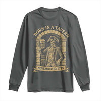 Funny Born In A Tavern Long Sleeve Shirt 250th Birthday Military - Wonder Print Shop