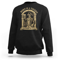Funny Born In A Tavern Sweatshirt 250th Birthday Military - Wonder Print Shop