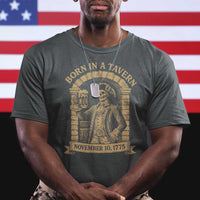 Funny Born In A Tavern T Shirt 250th Birthday Military - Wonder Print Shop