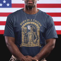 Funny Born In A Tavern T Shirt 250th Birthday Military - Wonder Print Shop