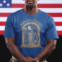 Funny Born In A Tavern T Shirt 250th Birthday Military - Wonder Print Shop