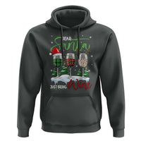 Funny Christmas Wine Hoodie Dear Santa Just Bring Wine Winter Holiday