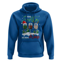 Funny Christmas Wine Hoodie Dear Santa Just Bring Wine Winter Holiday