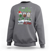 Funny Christmas Wine Sweatshirt Dear Santa Just Bring Wine Winter Holiday - Wonder Print Shop