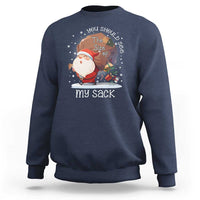 Funny Christmas Santa Sweatshirt You Should See The Size Of My Sack Presents - Wonder Print Shop