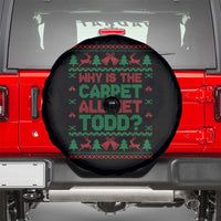 Why Is The Carpet All Wet Todd Christmas Movie Spare Tire Cover Funny Xmas Couple Matching - Wonder Print Shop