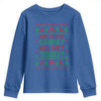 Why Is The Carpet All Wet Todd Christmas Movie Youth Sweatshirt Funny Xmas Couple Matching - Wonder Print Shop