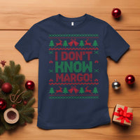 I Dont Know Margo Christmas Movie T Shirt Funny Xmas Couple Matching - Wonder Print Shop