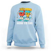 Funny Skiing Food Lover Sweatshirt How To Ski Pizza French Fries Skier - Wonder Print Shop