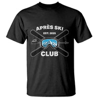Apres Ski Club 2025 T Shirt Skiing Winter Sport Mountain - Wonder Print Shop