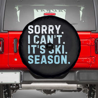 Funny Sorry I Cant It Is Ski Season Spare Tire Cover Winter Sports Ski Athlete - Wonder Print Shop