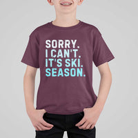 Funny Sorry I Cant It Is Ski Season T Shirt For Kid Winter Sports Ski Athlete - Wonder Print Shop