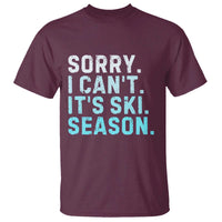 Funny Sorry I Cant It Is Ski Season T Shirt Winter Sports Ski Athlete - Wonder Print Shop