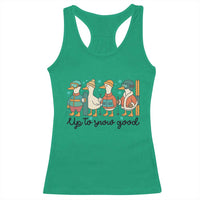 Funny Ski Snowboard Goose Racerback Tank Top Up To Snow Good Winter Sport - Wonder Print Shop