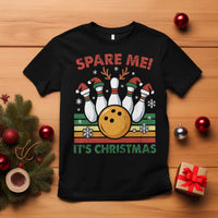 Funny Christmas Bowling T Shirt Spare Me Its Xmas Festive Holiday - Wonder Print Shop