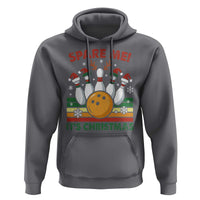 Funny Christmas Bowling Hoodie Spare Me Its Xmas Festive Holiday - Wonder Print Shop