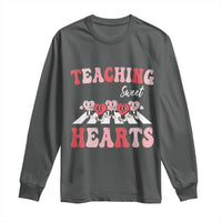 Funny Valentine's Day Teacher Long Sleeve Shirt Teaching Sweet Hearts Cute Student Hearts
