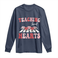 Funny Valentine's Day Teacher Long Sleeve Shirt Teaching Sweet Hearts Cute Student Hearts