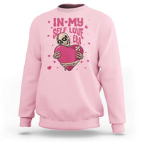 Funny Anti Valentine's Day Sweatshirt In My Self Love Era Skeleton Hearts