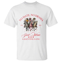 Funny Galentine's Day T Shirt No Date No Drama Just Wine Galentine Gang