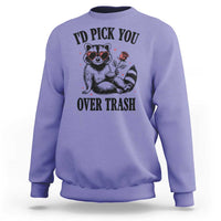 Funny Valentine's Day Racoon Sweatshirt I'd Pick You Over Trash Rose