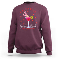 Funny Galentine's Day Sweatshirt Galentine Girls Club Ladies Celebrating Ladies