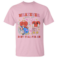 Funny Fall Physical Therapy Valentine's Day T Shirt Whatever You Do Don't Fall For Me Nurse