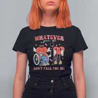 Funny Fall Physical Therapy Valentine's Day T Shirt For Women Whatever You Do Don't Fall For Me Nurse