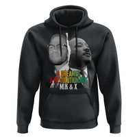 Martin Luther King Malcolm X Hoodie A Dreamer A Revolutionary Black Leaders