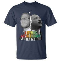 Martin Luther King Malcolm X T Shirt A Dreamer A Revolutionary Black Leaders